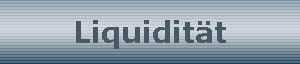 Liquidit�t